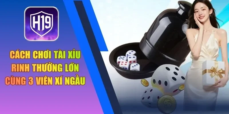 Cách chơi Tài Xỉu