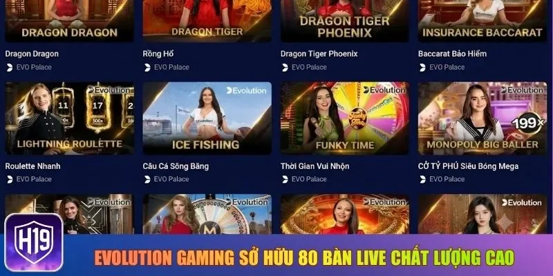 Evolution Gaming sở hữu 80 bàn live chất lượng cao