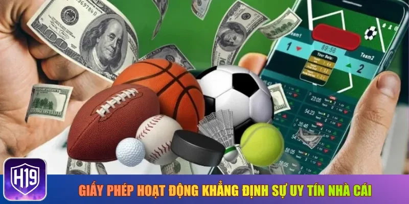 Giấy phép hoạt động khẳng định sự uy tín nhà cái
