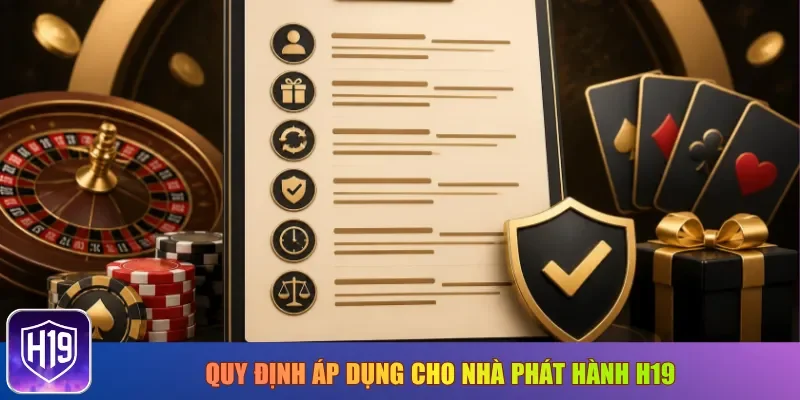 Quy định áp dụng cho nhà phát hành H19