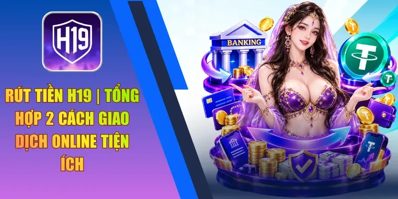 rút tiền h19